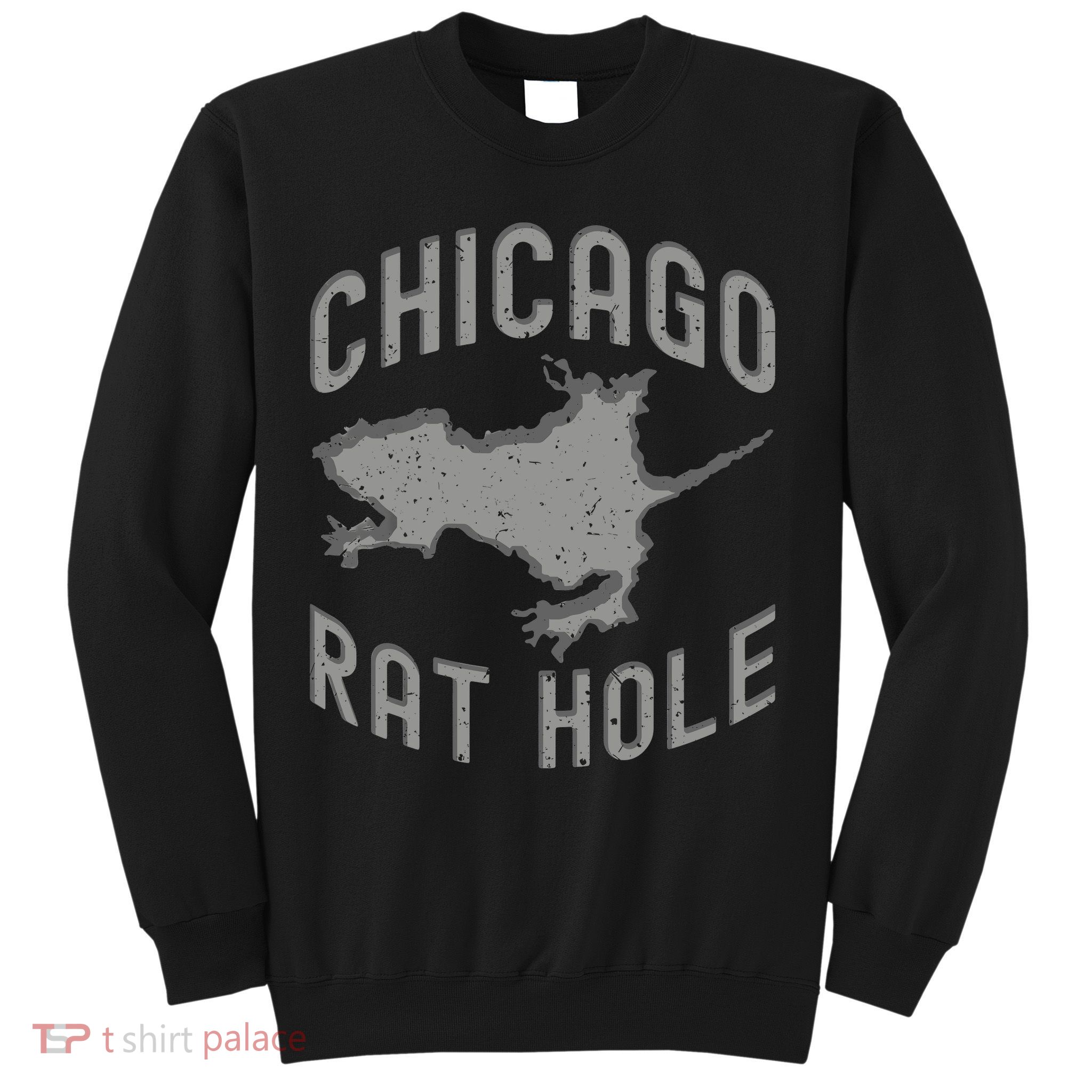 Chicago Rat Hole Hilarious Souvenir From Chicago Funny Sweatshirt