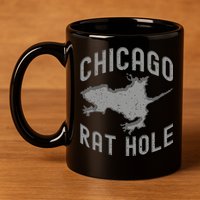 Chicago Rat Hole Hilarious Souvenir From Chicago Funny 11oz C Handle Ceramic Mug