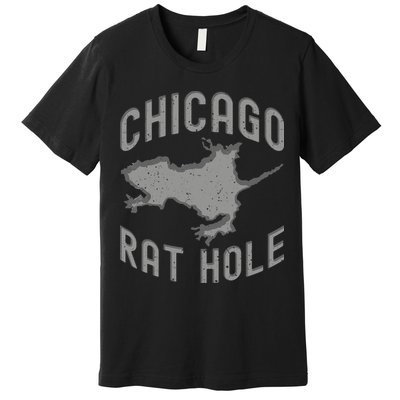 Chicago Rat Hole Hilarious Souvenir From Chicago Funny Premium T-Shirt