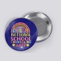 Cute Rainbow Happy National School Counseling Week Counselor Great Gift Button