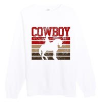 Cowboy Rodeo Horse Gift Country Premium Crewneck Sweatshirt