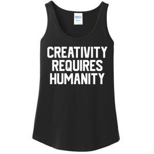 Creativity Requires Humanity Ladies Essential Tank