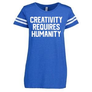 Creativity Requires Humanity Enza Ladies Jersey Football T-Shirt