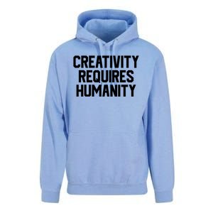 Creativity Requires Humanity Unisex Surf Hoodie