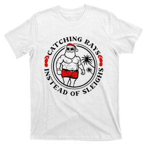 Catching Rays Instead Of Sleighs Christmas In July Santa T-Shirt