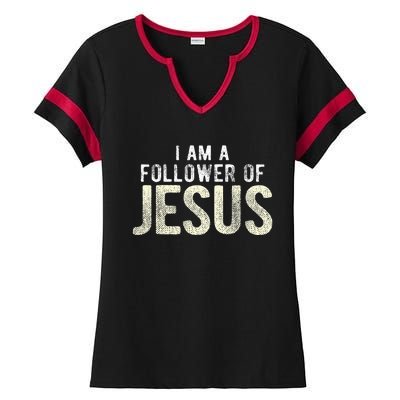 Christian Religious I Am A Follower Of Jesus Ladies Halftime Notch Neck Tee