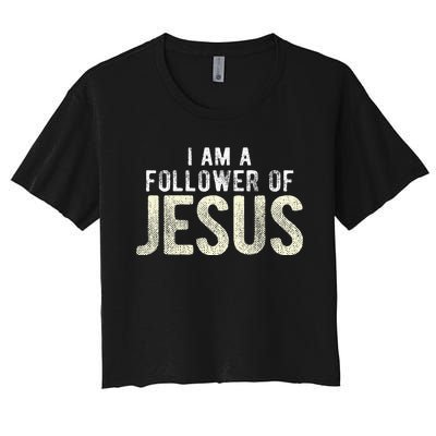 Christian Religious I Am A Follower Of Jesus Women's Crop Top Tee