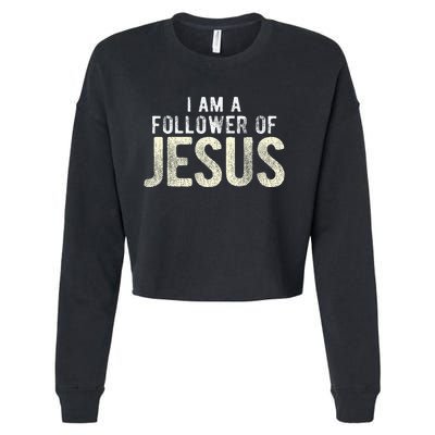 Christian Religious I Am A Follower Of Jesus Cropped Pullover Crew