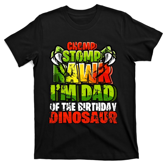 Chomp Rawr I'm Dad of the Birthday Dinosaur Matching Family T-Shirt