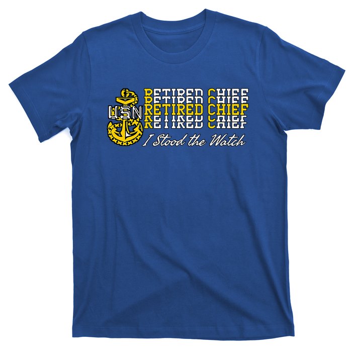 Chief Retired I Stood The Watch T-Shirt