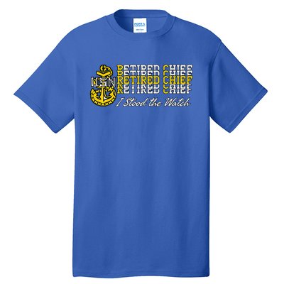 Chief Retired I Stood The Watch Tall T-Shirt