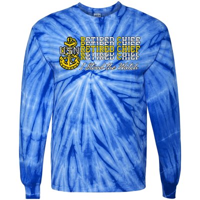 Chief Retired I Stood The Watch Tie-Dye Long Sleeve Shirt