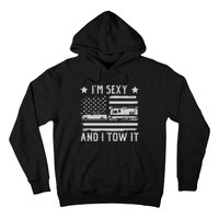 Camping Rv Im Sexy And I Tow It IM Sexy And I Tow It Hoodie