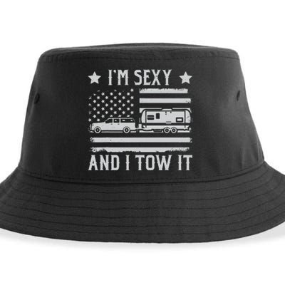 Camping Rv Im Sexy And I Tow It IM Sexy And I Tow It Sustainable Bucket Hat