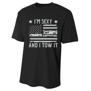 Camping Rv Im Sexy And I Tow It IM Sexy And I Tow It Performance Sprint T-Shirt