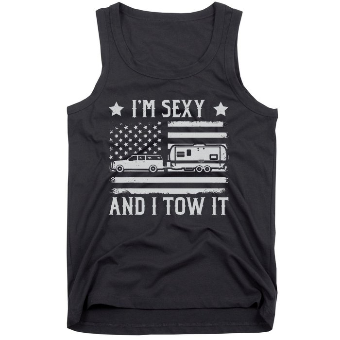 Camping Rv Im Sexy And I Tow It IM Sexy And I Tow It Tank Top