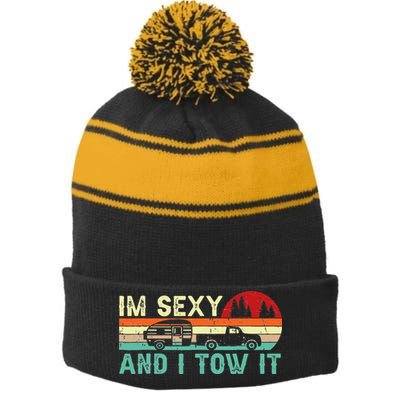 Camping RV Im Sexy And I Tow It RV Camper Stripe Pom Pom Beanie