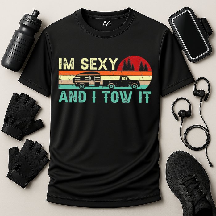 Camping RV Im Sexy And I Tow It RV Camper Performance Shirt