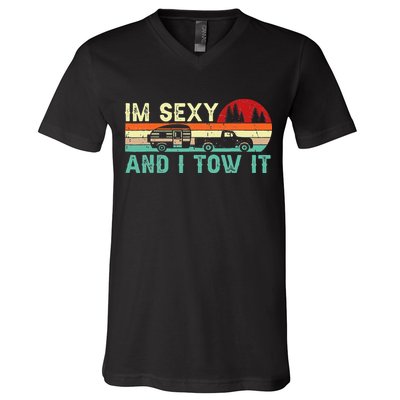 Camping RV Im Sexy And I Tow It RV Camper V-Neck T-Shirt