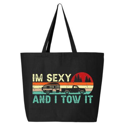 Camping RV Im Sexy And I Tow It RV Camper 25L Jumbo Tote