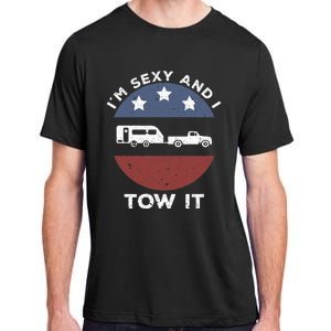 Camping RV Im Sexy And I Tow It Adult ChromaSoft Performance T-Shirt