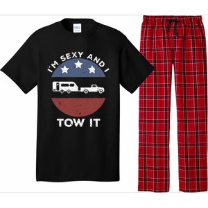 Camping RV Im Sexy And I Tow It Pajama Set