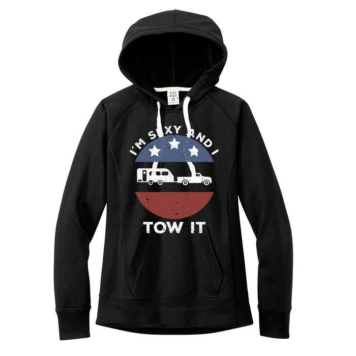 Camping RV Im Sexy And I Tow It Women's Fleece Hoodie