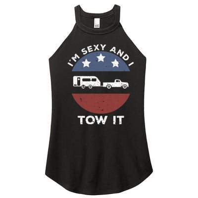 Camping RV Im Sexy And I Tow It Women’s Perfect Tri Rocker Tank