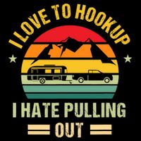 Camping RV I Love To Hookup I Hate Pulling Out Camping Retro Backpack