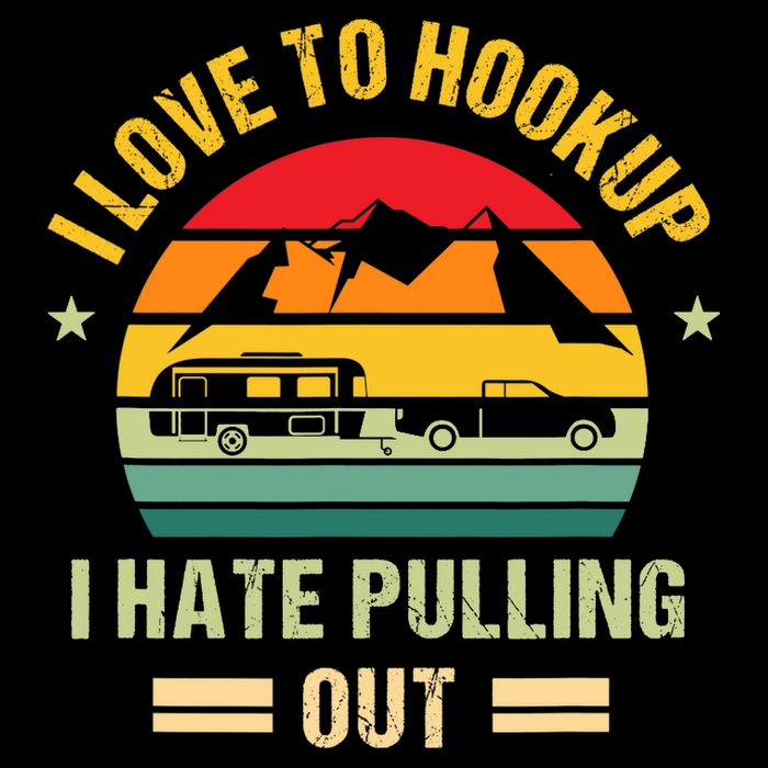 Camping RV I Love To Hookup I Hate Pulling Out Camping Retro Cropped Pullover Crew