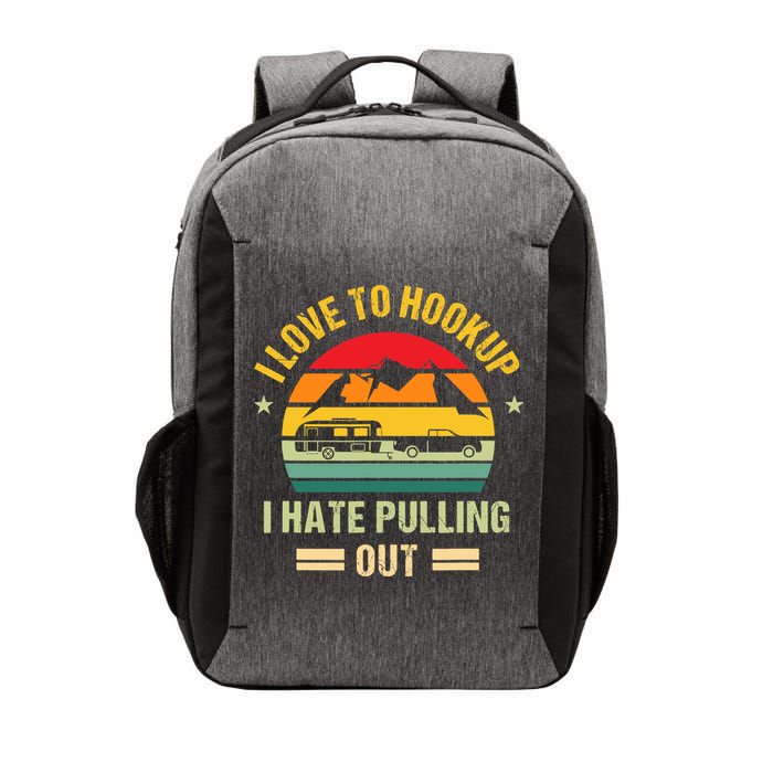 Camping RV I Love To Hookup I Hate Pulling Out Camping Retro Vector Backpack