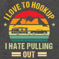 Camping RV I Love To Hookup I Hate Pulling Out Camping Retro Vector Backpack