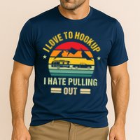 Camping RV I Love To Hookup I Hate Pulling Out Camping Retro Performance Shirt
