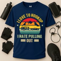 Camping RV I Love To Hookup I Hate Pulling Out Camping Retro Performance Shirt