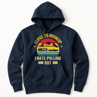 Camping RV I Love To Hookup I Hate Pulling Out Camping Retro Hoodie