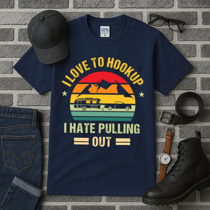 Camping RV I Love To Hookup I Hate Pulling Out Camping Retro Tall T-Shirt