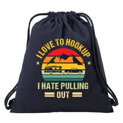 Camping RV I Love To Hookup I Hate Pulling Out Camping Retro Drawstring Bag