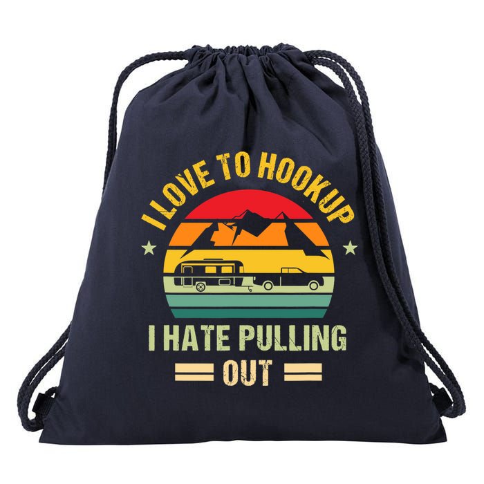 Camping RV I Love To Hookup I Hate Pulling Out Camping Retro Drawstring Bag