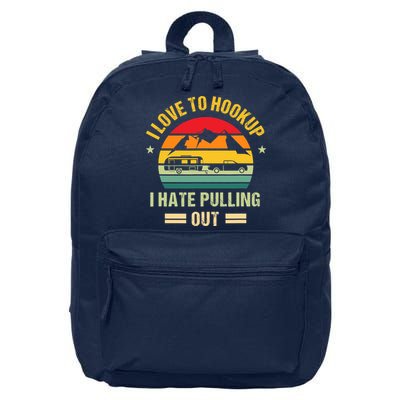 Camping RV I Love To Hookup I Hate Pulling Out Camping Retro 16 in Basic Backpack