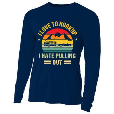 Camping RV I Love To Hookup I Hate Pulling Out Camping Retro Cooling Performance Long Sleeve Crew