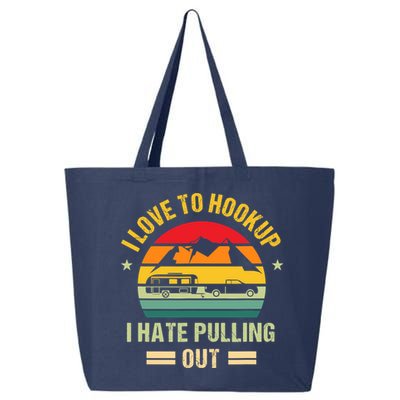 Camping RV I Love To Hookup I Hate Pulling Out Camping Retro 25L Jumbo Tote