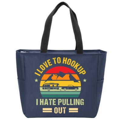 Camping RV I Love To Hookup I Hate Pulling Out Camping Retro Zip Tote Bag