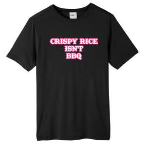 Crispy Rice IsnT Bbq Tall Fusion ChromaSoft Performance T-Shirt