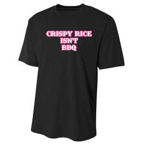 Crispy Rice IsnT Bbq Performance Sprint T-Shirt