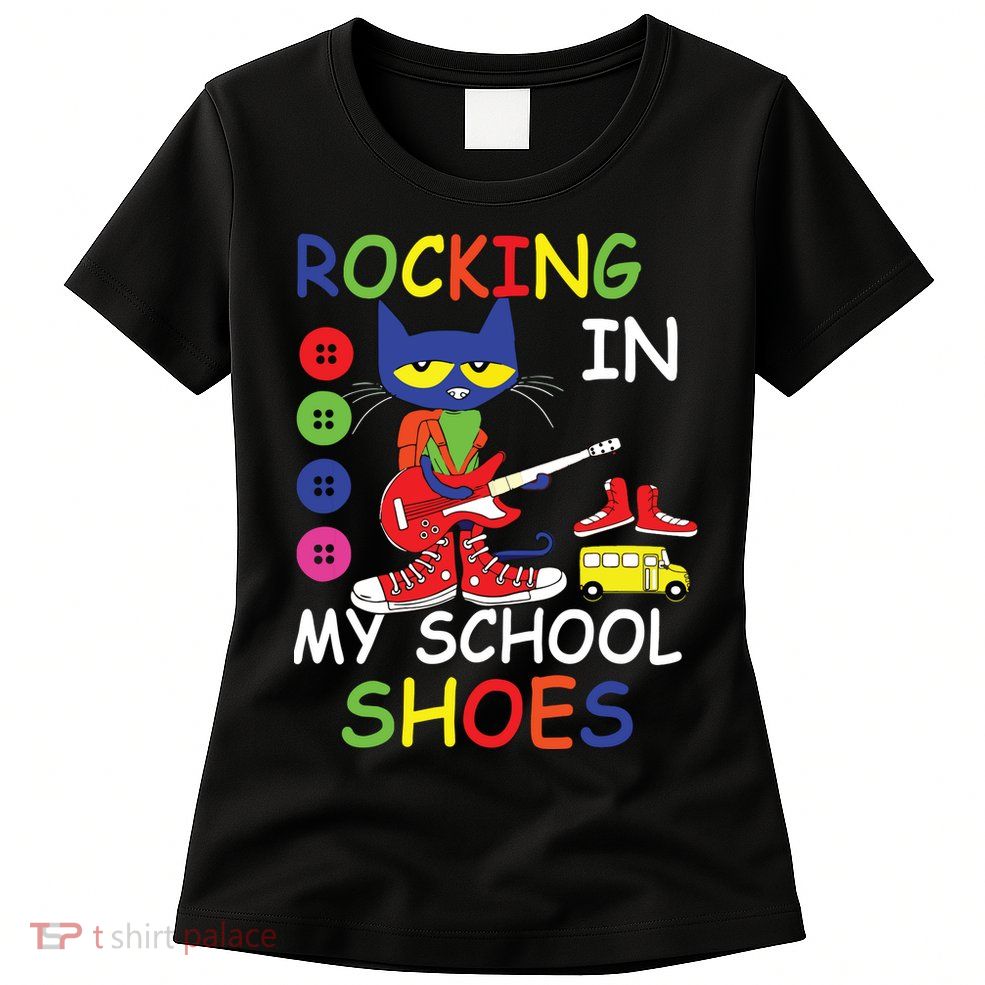 Cat Rocking In My School Shoes Back To School For Kids Womens T-Shirt