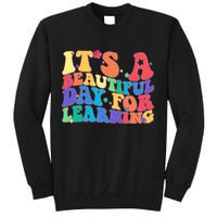 Colorful Retro It's A Beautiful Day For Learning Sweatshirt