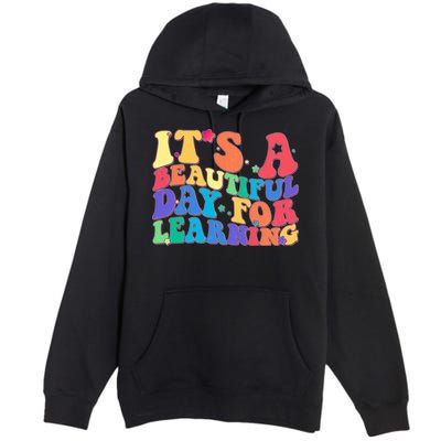 Colorful Retro It's A Beautiful Day For Learning Premium Pullover Hoodie