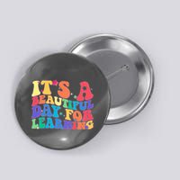 Colorful Retro It's A Beautiful Day For Learning Button