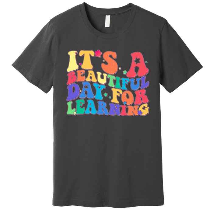 Colorful Retro It's A Beautiful Day For Learning Premium T-Shirt