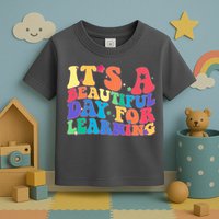 Colorful Retro It's A Beautiful Day For Learning Toddler T-Shirt